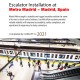 Escalator Installation at Metro Madrid – Madrid, Spain