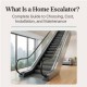 Home Escalator Guide